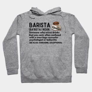 Humor Barista Definition Gift for Coffee Enthusiasts - Baristas-Noun  Someone Who Mixes Drinks... Hoodie